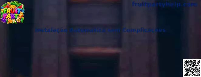 Instalação Automática do Fruit Party