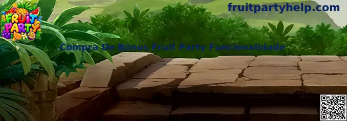 Compra De Bônus Fruit Party Funcionalidade